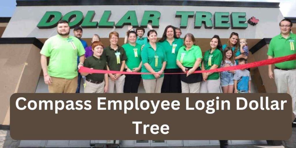 Compass Employee Login Dollar Tree